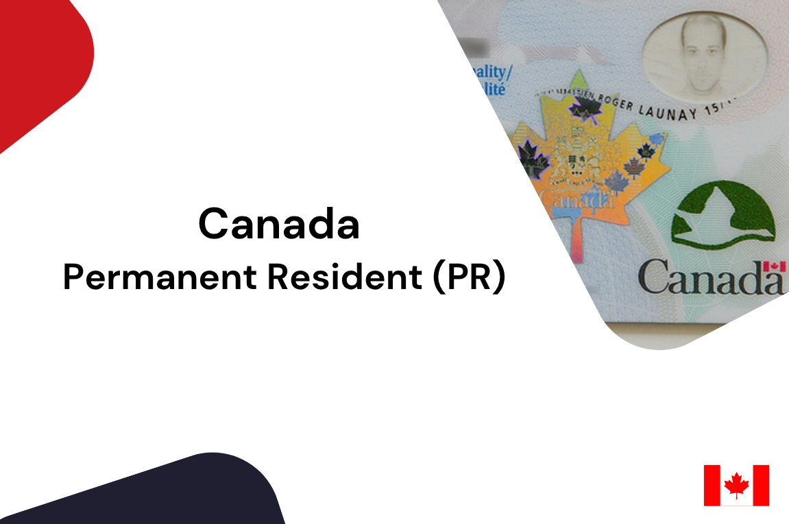 Canadian Permanent Residence (PR)