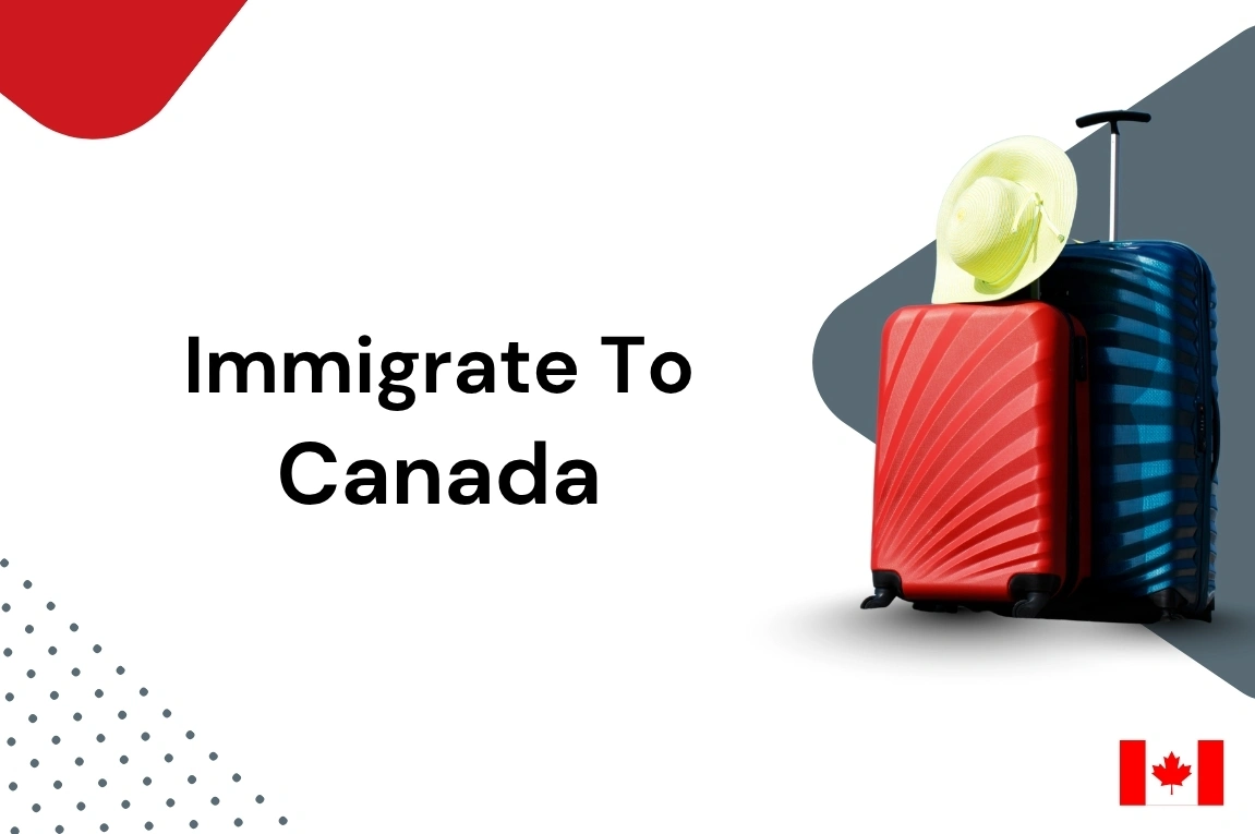 Immigrate To Canada