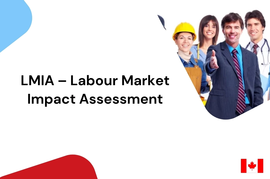 Labour Market Impact Assessment (LMIA)
