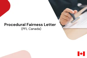 Procedural Fairness Letter Canada (PFL)