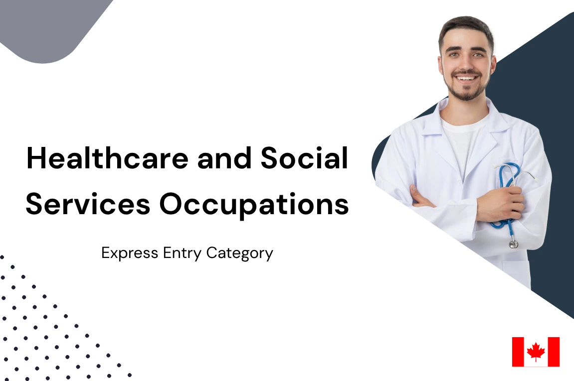 Healthcare and Social Services Express Entry Category